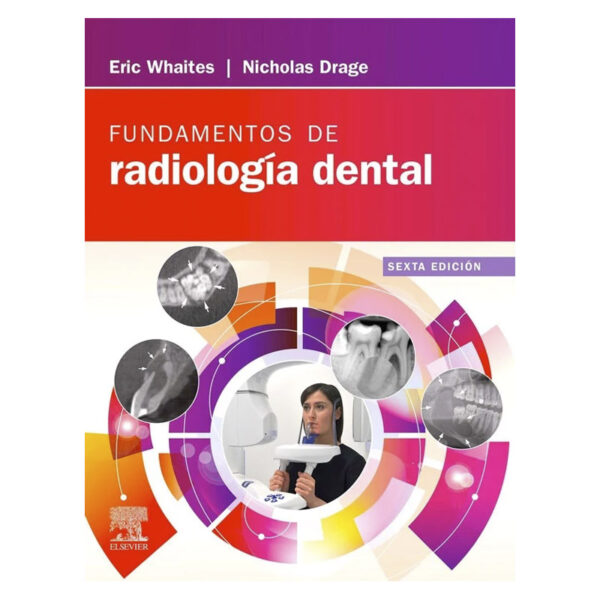 Fundamentos de radiología dental 6ª Ed.