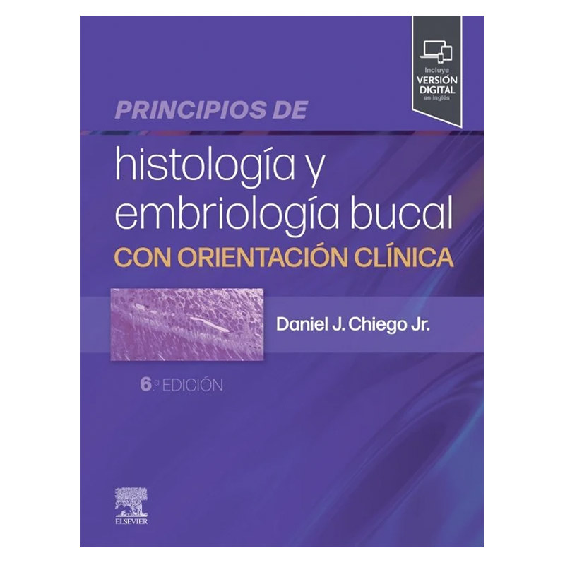 Principios de histología y embriología bucal 6ª Ed.